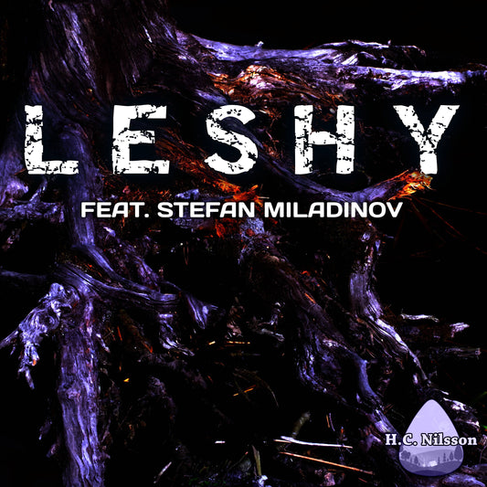 H.C. Nilsson - Leshy feat Stefan Miladinov (2025) - Digital Download